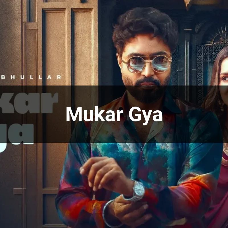 Mukar Gya
